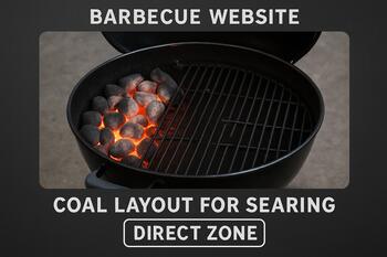 Coal layout for searing with a direct zone